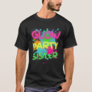 Search for glow party squad tshirts This