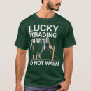 Search for funny stock market tshirts Money