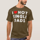 Search for hot dads tshirts Wife