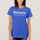 Search for bacteria tshirts People