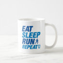 Search for eat sleep run mugs Repeat