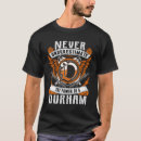Search for durham tshirts Never underestimate