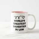 Search for worlds greatest daughter mugs Daughter in law