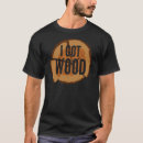 Search for woods tshirts Humour