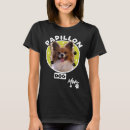 Search for papillon tshirts Dog