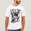 Search for western tshirts Fun