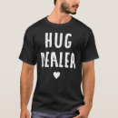 Search for hug dealer tshirts Hugging