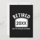 Search for funny retirement humour invitations Retired