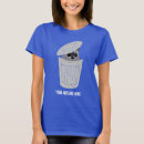 Search for raccoon tshirts Trash can