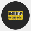 Search for caution stickers Funny