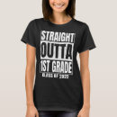 Search for first grade graduation tshirts Outta