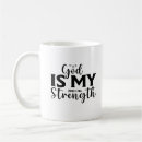 Search for god is my strength mugs Jesus