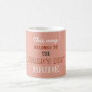 Search for newly weds mugs Bride to be