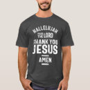 Search for thank you jesus tshirts Religion