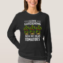 Search for garden pun tshirts Vegetable