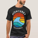 Search for monterey tshirts Great