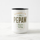 Search for pepaw mugs Grandpa