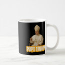 Search for funny pope mugs Church