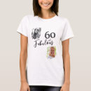 Search for 60th birthday tshirts Fabulous