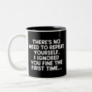 Search for ignoring mugs Funny