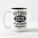 Search for good job mugs Retired