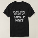 Search for funny lawyer tshirts Law school student