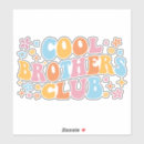 Search for brothers stickers For him