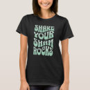 Search for shake your shamrocks tshirts Lucky