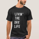 Search for dax tshirts Funny