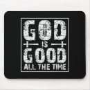 Search for all the time mouse mats God is good