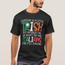 Search for italian st patricks day tshirts Irish