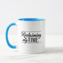 Search for reclaiming mugs Reclaiming my time