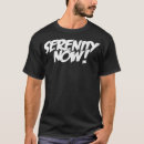 Search for serenity now tshirts Cute