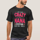 Search for crazy day tshirts Nana