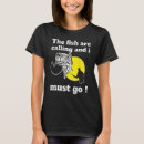 Search for funny fishing quotes tshirts Dad