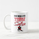 Search for salsa dancing mugs Ballroom
