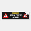 Search for funny senior bumper stickers Elderly