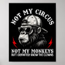 Search for not my circus posters Saying