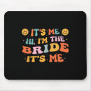 Search for bride mouse mats Bachelorette