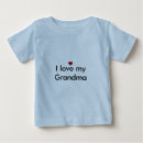 Search for love baby shirts Grandma
