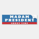 Search for madame bumper stickers Madam president