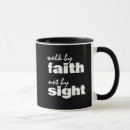 Search for walk by faith mugs Quote