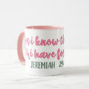 Search for for i know the plans mugs Scripture