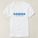 Search for finnish sauna tshirts Finland