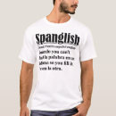 Search for spanglish tshirts Bilingual
