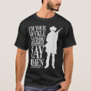 Search for huckleberry tshirts Say when