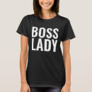 Search for boss lady tshirts For her
