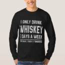 Search for funny whiskey sayings tshirts Trendy
