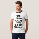 Search for keep calm go fishing tshirts Carp