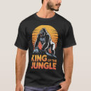 Search for king of the jungle tshirts Gorilla
